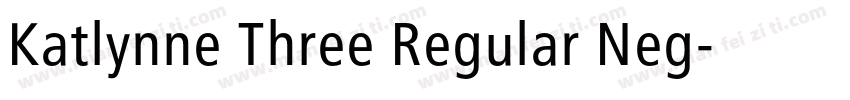 Katlynne Three Regular Neg字体转换